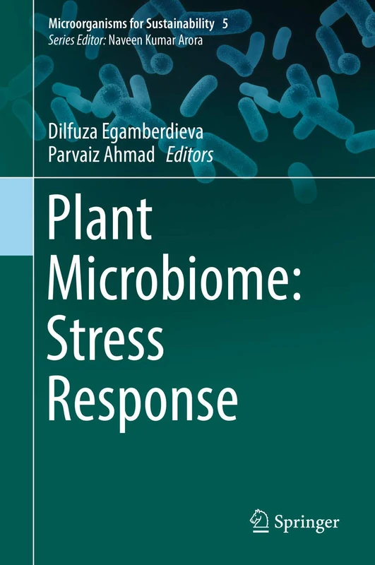 Plant Microbiome: Stress Response: 5 (Microorganisms for Sustainability, 5)