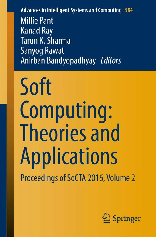 Springer Soft Computing: Theories and Applications SoCTA 2016