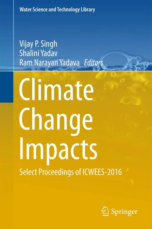 Springer Climate Change Impacts: ICWEES-2016 Proceedings