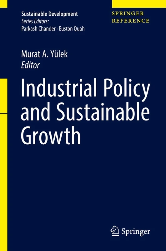 Industrial Policy and Sustainable Growth (Sustainable Development)