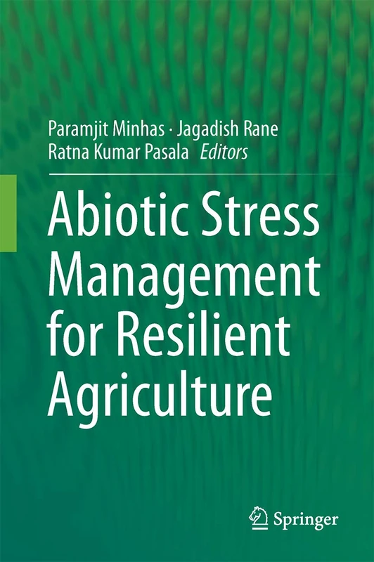 Abiotic Stress Management for Resilient Agriculture