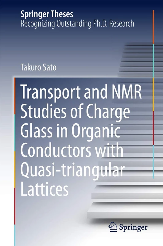 Transport and NMR Studies of Charge Glass in Organic Conductors with Quasi-triangular Lattices (Springer Theses) - Image 1