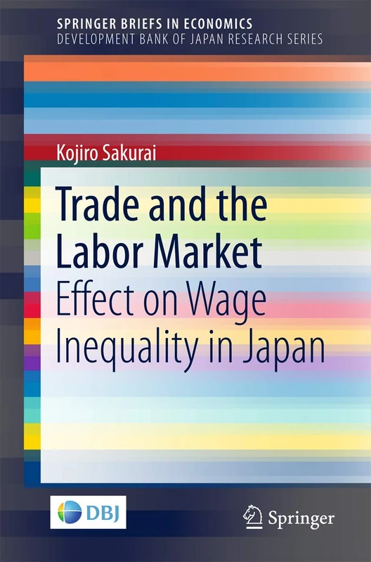 Trade and the Labor Market: Effect on Wage Inequality in Japan (SpringerBriefs in Economics)