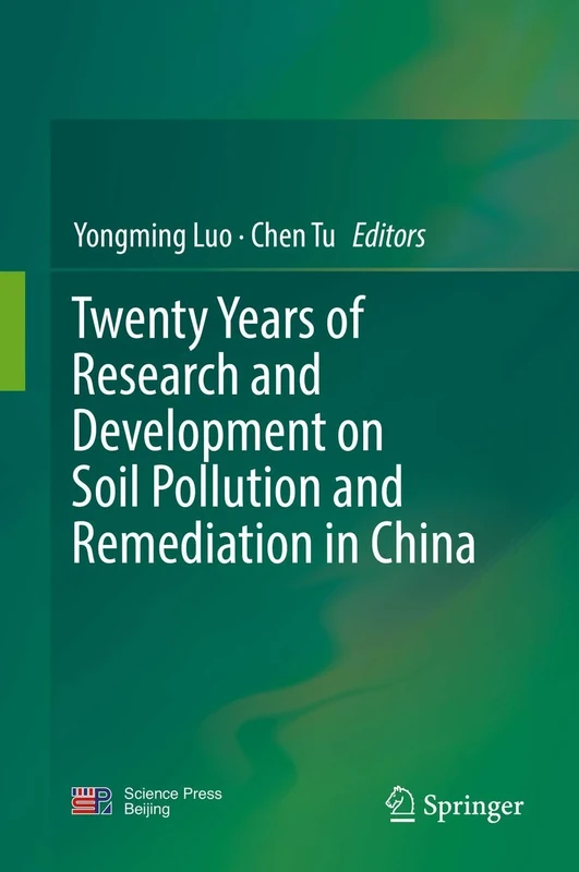 Twenty Years of Research and Development on Soil Pollution and Remediation in China