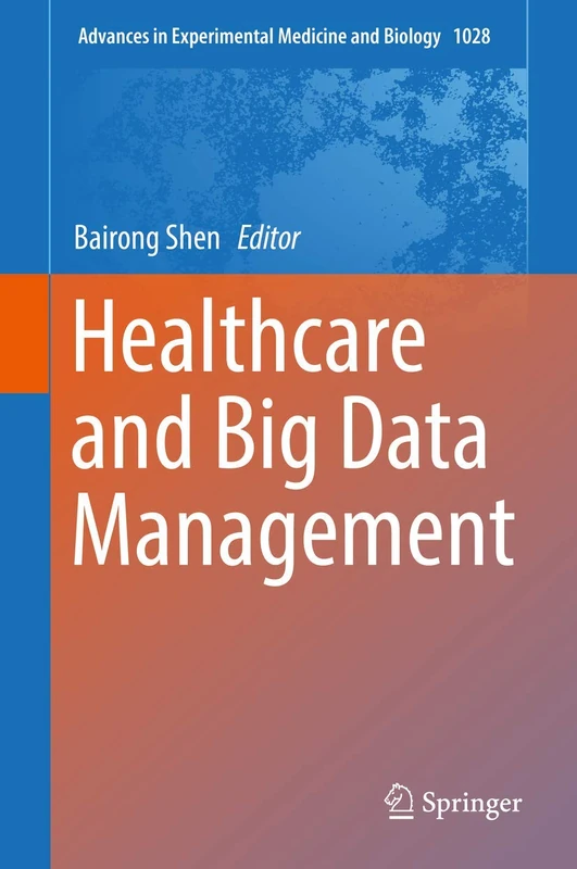 Springer Healthcare and Big Data Management - Volume 1028