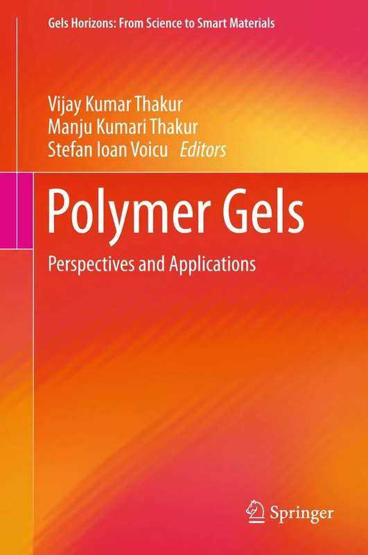 Polymer Gels: Perspectives and Applications (Gels Horizons: From Science to Smart Materials) - Image 1