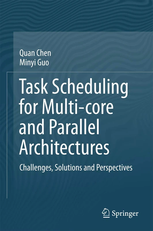 Springer - Task Scheduling for Multi-core Architectures Book