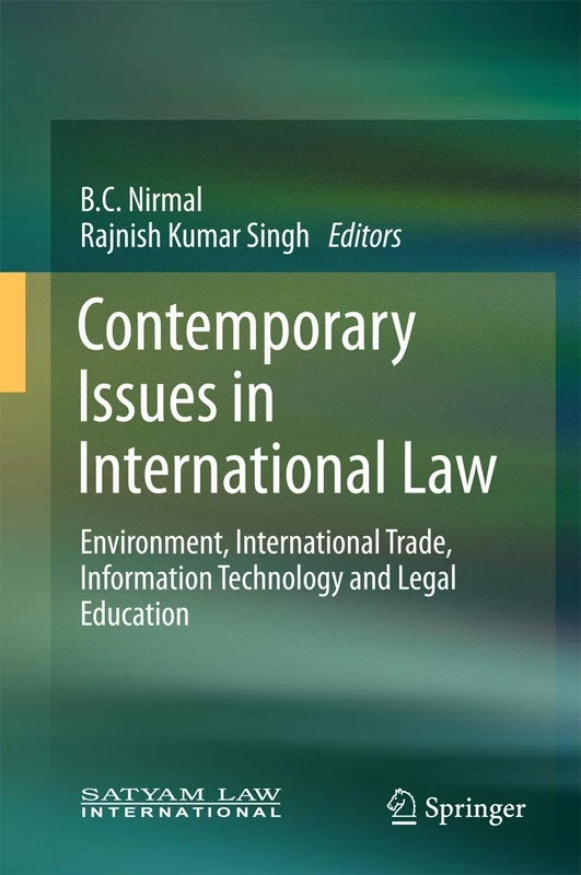 Contemporary Issues in International Law: Environment, International Trade, Information Technology and Legal Education
