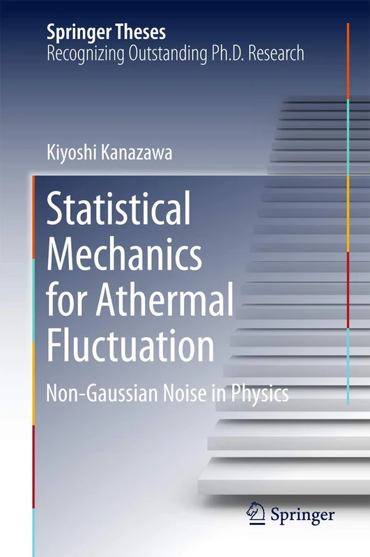Statistical Mechanics for Athermal Fluctuation: Non-Gaussian Noise in Physics (Springer Theses)
