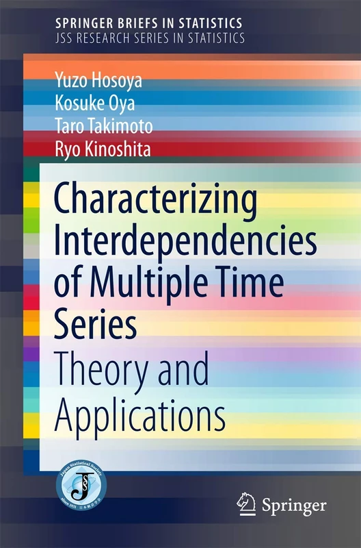 Characterizing Interdependencies of Multiple Time Series: Theory and Applications (SpringerBriefs in Statistics) - Image 1