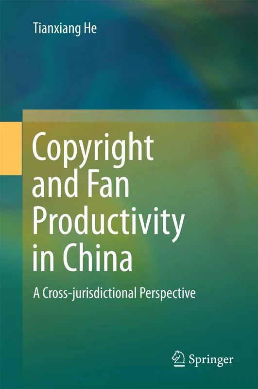 Copyright and Fan Productivity in China: A Cross-jurisdictional Perspective