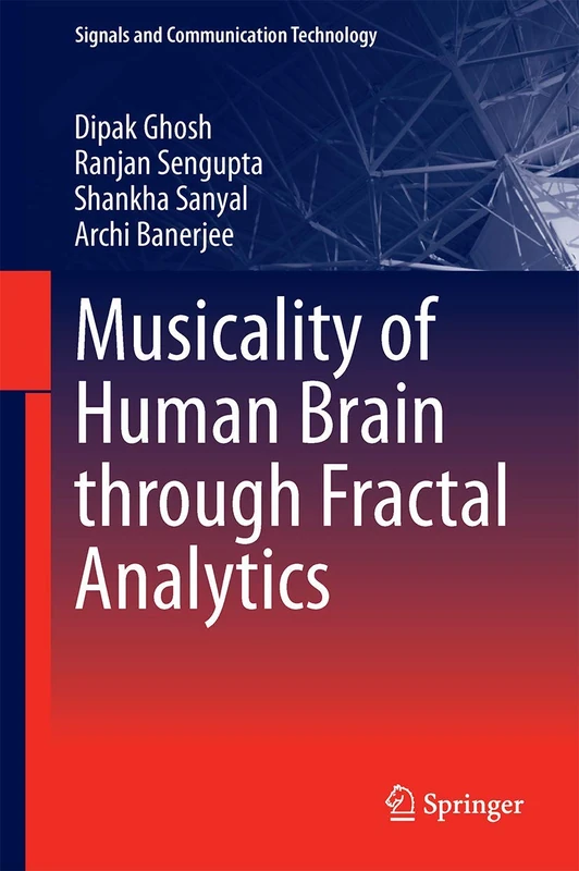 Musicality of Human Brain through Fractal Analytics (Signals and Communication Technology)