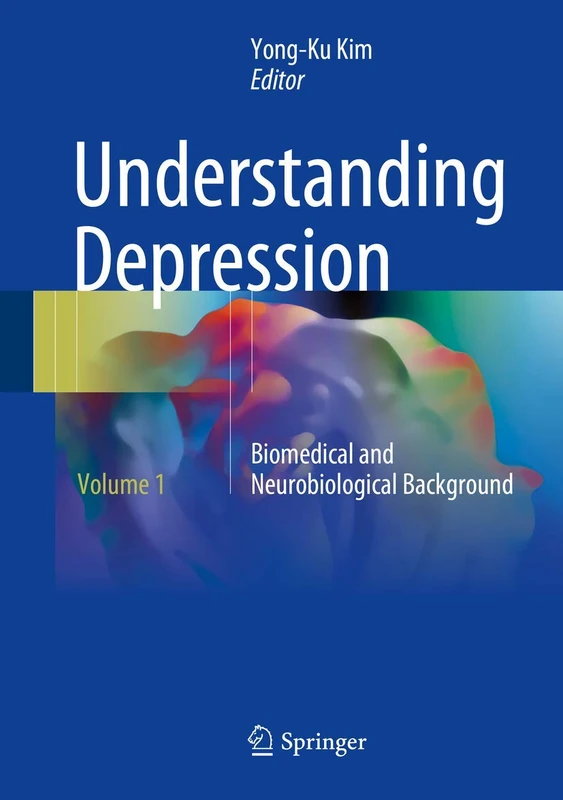 Springer Understanding Depression Vol 1 - Neurobiology Book