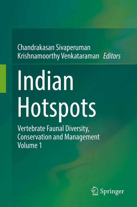 Springer Indian Hotspots: Vertebrate Faunal Diversity Vol 1