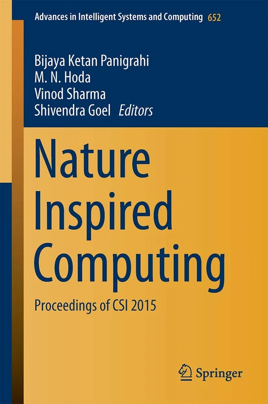 Nature Inspired Computing: Proceedings of CSI 2015: 652 (Advances in Intelligent Systems and Computing, 652)