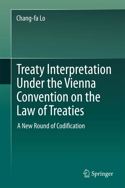 Treaty Interpretation Under the Vienna Convention on the Law of Treaties: A New Round of Codification - Image 1
