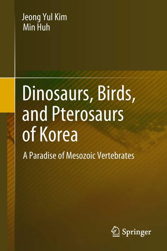 Springer - Dinosaurs, Birds, and Pterosaurs of Korea Book - Image 1