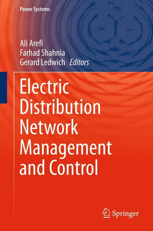Electric Distribution Network Management and Control (Power Systems)