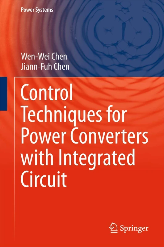 Control Techniques for Power Converters with Integrated Circuit (Power Systems)