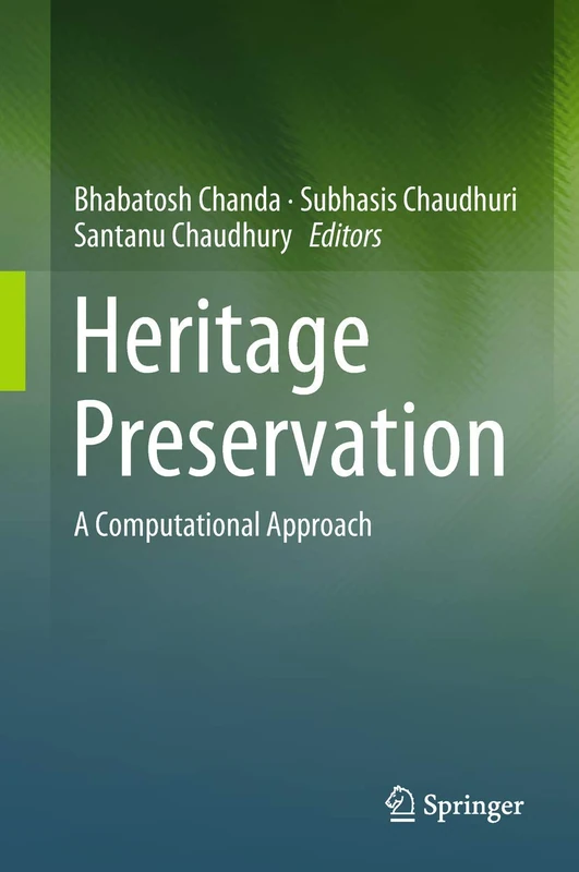 Springer - Heritage Preservation: A Computational Approach