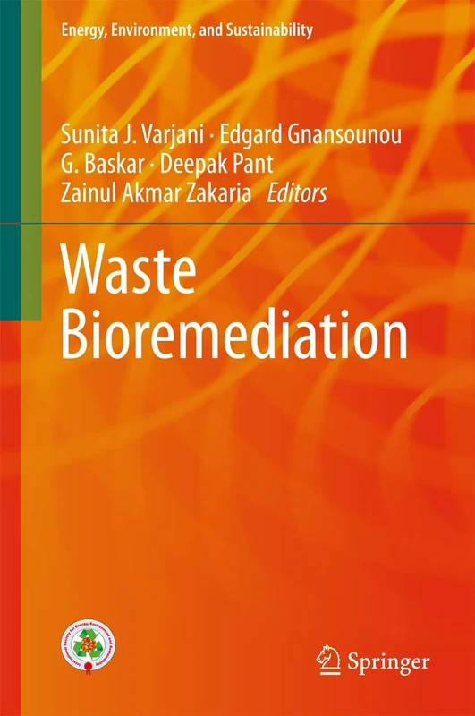Waste Bioremediation (Energy, Environment, and Sustainability)