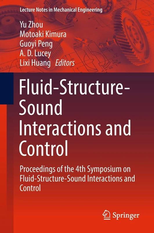 Fluid-Structure-Sound Interactions and Control: Proceedings of the 4th Symposium on Fluid-Structure-Sound Interactions and Control (Lecture Notes in Mechanical Engineering)