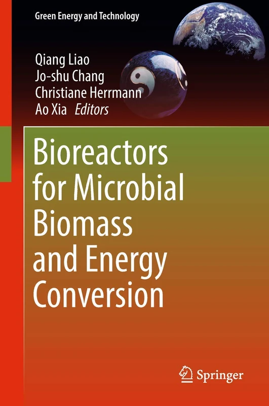 Springer Bioreactors for Microbial Biomass and Energy Conversion