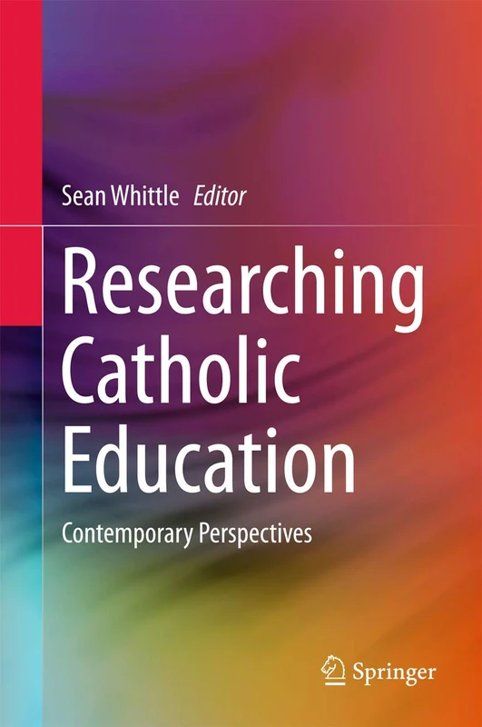 Researching Catholic Education: Contemporary Perspectives