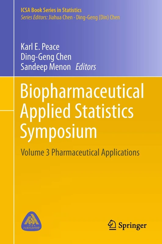 Biopharmaceutical Applied Statistics Symposium: Volume 3 Pharmaceutical Applications (ICSA Book Series in Statistics)