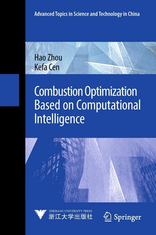 Combustion Optimization Based on Computational Intelligence (Advanced Topics in Science and Technology in China)
