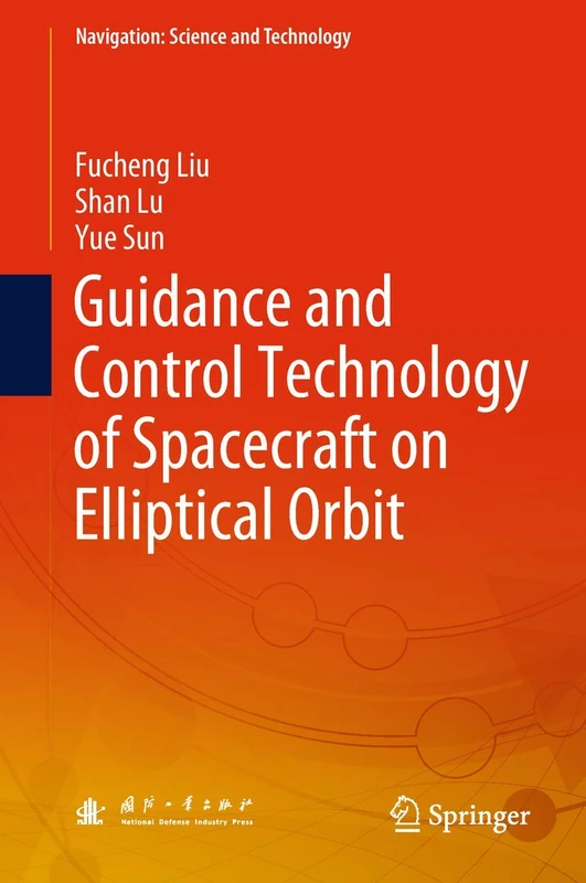Guidance and Control Technology of Spacecraft on Elliptical Orbit (Navigation: Science and Technology)