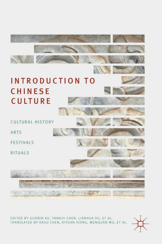 Introduction to Chinese Culture: Cultural History, Arts, Festivals and Rituals - Image 1