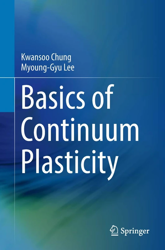 Basics of Continuum Plasticity