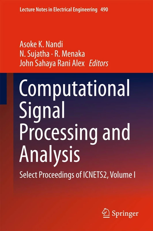 Computational Signal Processing and Analysis: Select Proceedings of ICNETS2, Volume I: 490 (Lecture Notes in Electrical Engineering, 490) - Image 1