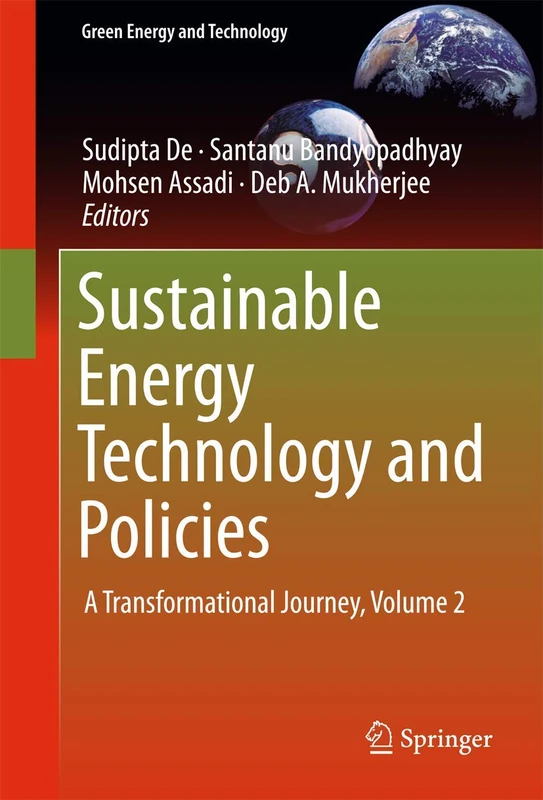 Sustainable Energy Technology and Policies: A Transformational Journey, Volume 2 (Green Energy and Technology)