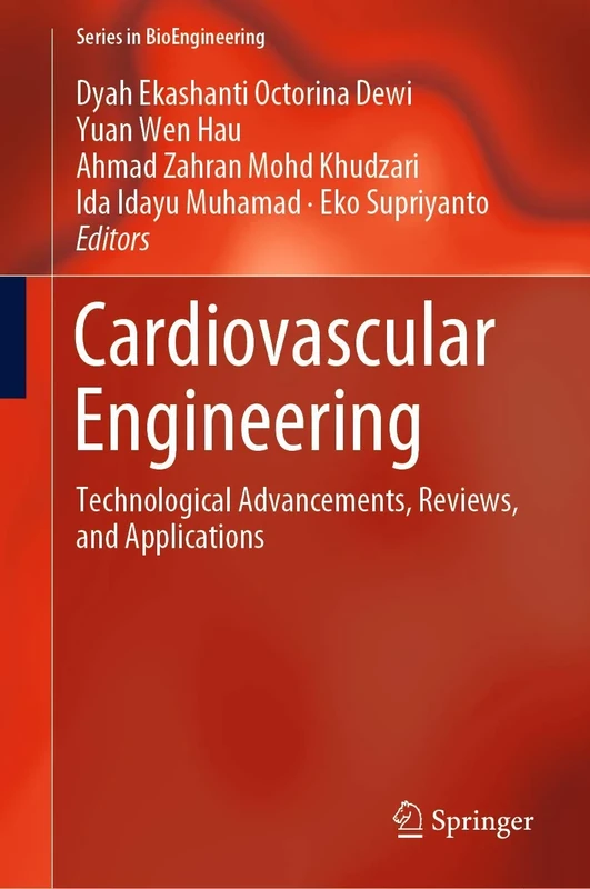 Cardiovascular Engineering: Technological Advancements, Reviews, and Applications (Series in BioEngineering)