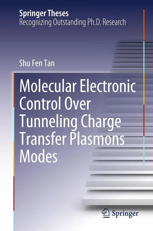 Molecular Electronic Control Over Tunneling Charge Transfer Plasmons Modes (Springer Theses)