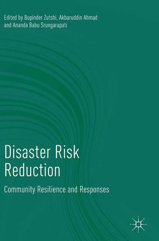 Disaster Risk Reduction: Community Resilience and Responses