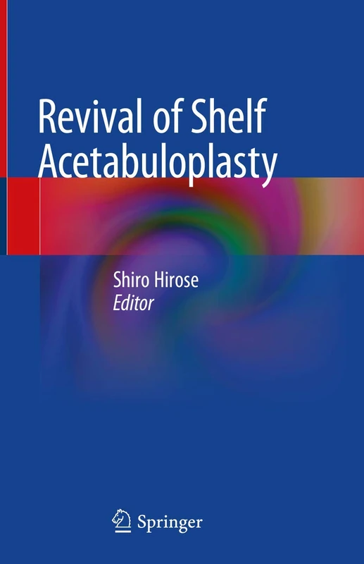 Revival of Shelf Acetabuloplasty