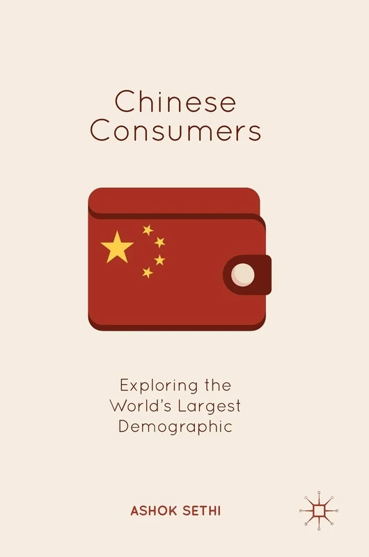 Chinese Consumers: Exploring the World's Largest Demographic