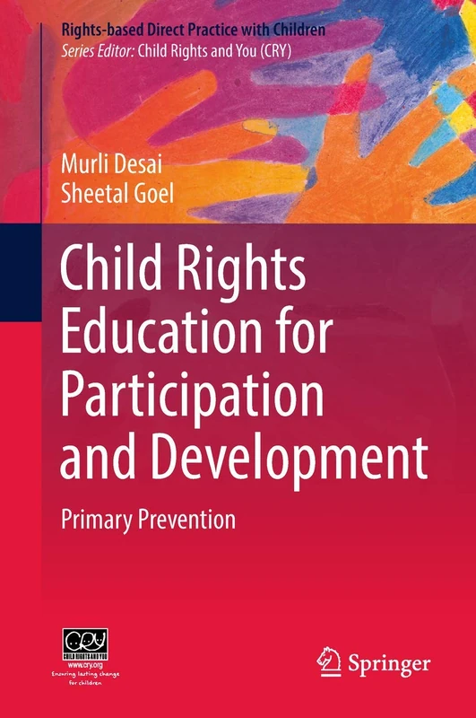 Child Rights Education for Participation and Development: Primary Prevention (Rights-based Direct Practice with Children)
