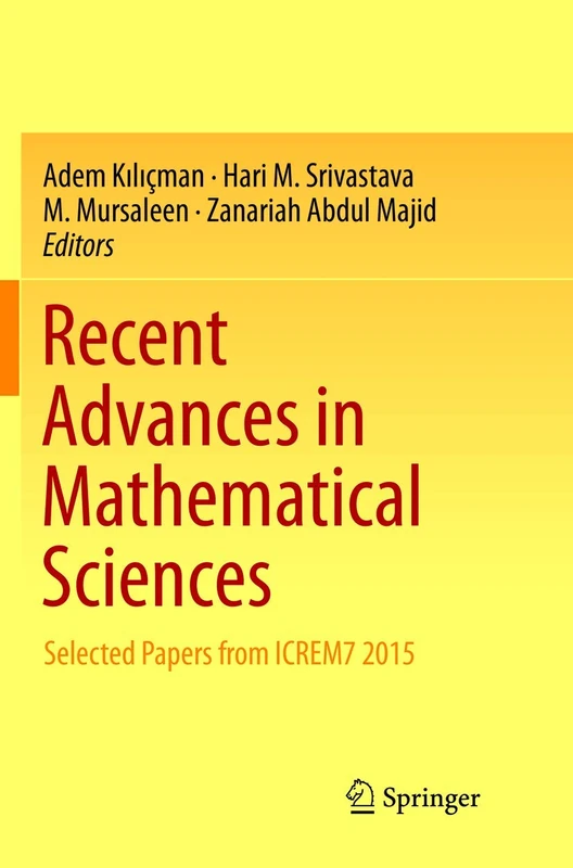 Recent Advances in Mathematical Sciences: Selected Papers from ICREM7 2015