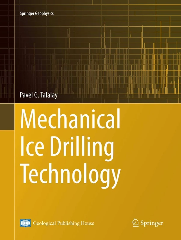 Mechanical Ice Drilling Technology (Springer Geophysics)