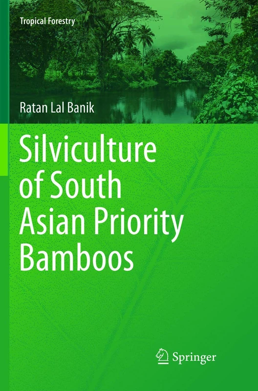 Springer - Silviculture of South Asian Priority Bamboos