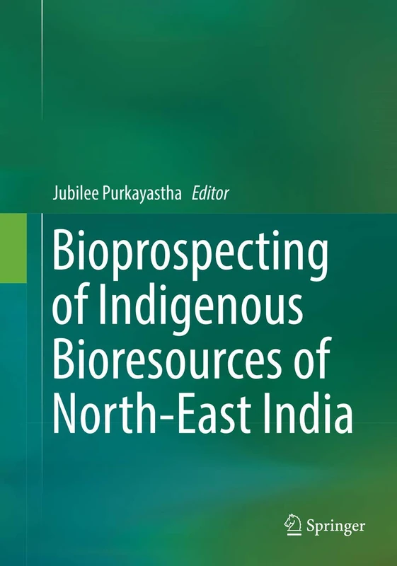 Springer - Bioprospecting of Indigenous Bioresources of NE India