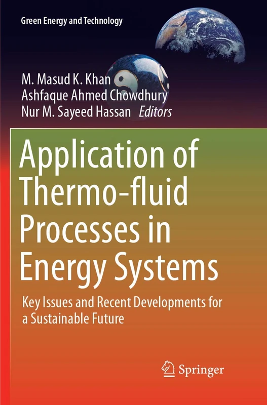 Application of Thermo-fluid Processes in Energy Systems: Key Issues and Recent Developments for a Sustainable Future (Green Energy and Technology) - Image 1