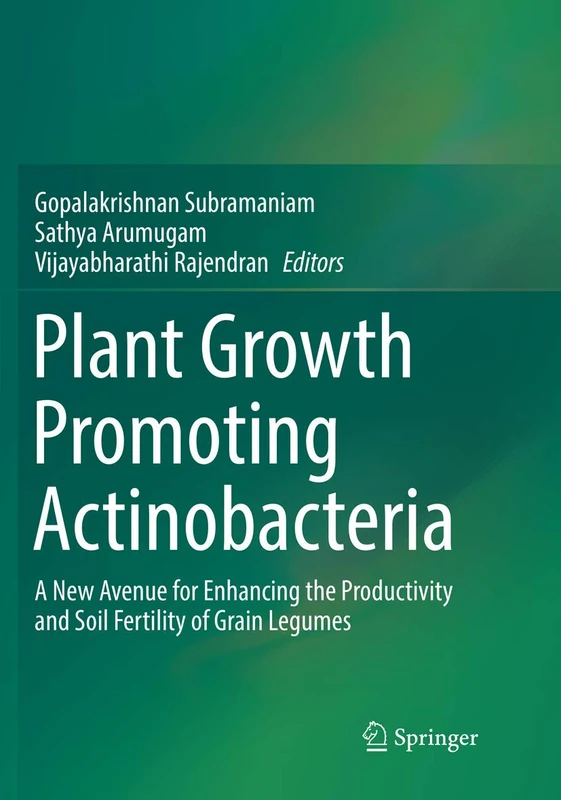 Plant Growth Promoting Actinobacteria: A New Avenue for Enhancing the Productivity and Soil Fertility of Grain Legumes - Image 1