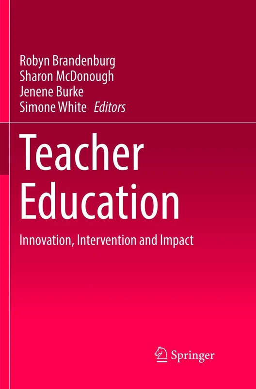 Teacher Education: Innovation, Intervention and Impact