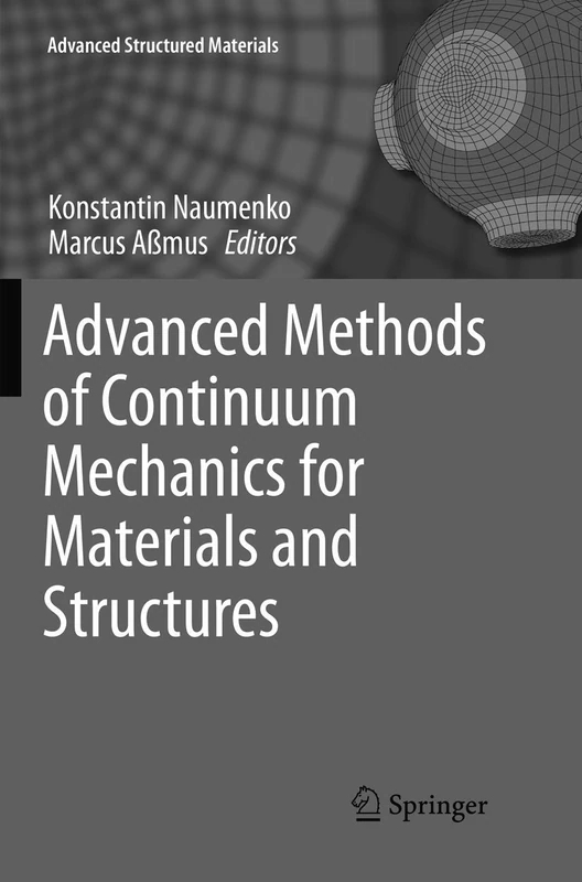 Advanced Methods of Continuum Mechanics for Materials and Structures: 60 (Advanced Structured Materials, 60)