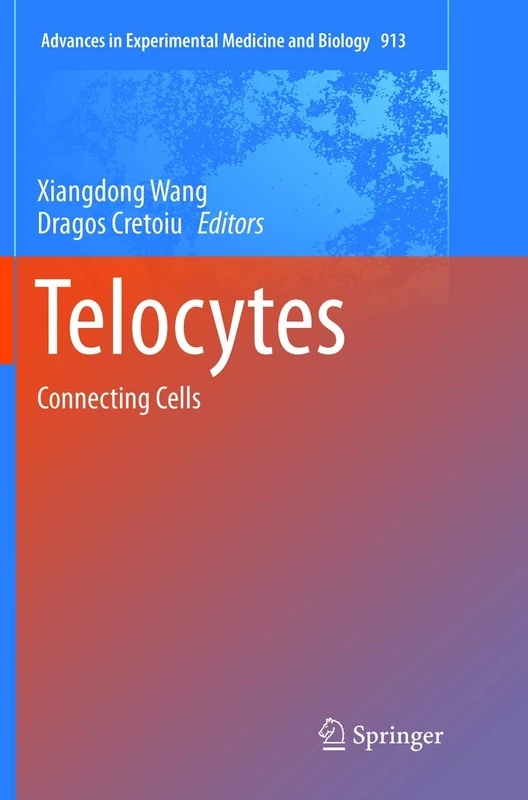 Telocytes: Connecting Cells: 913 (Advances in Experimental Medicine and Biology, 913)